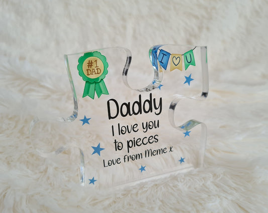 Dad, Daddy, Grandad, I/We love you to pieces Jigsaw Puzzle piece
