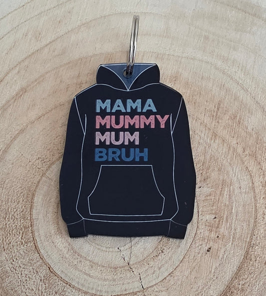Mama, Mummy, Mum, Bruh Novelty Hoodie/Hoody Keyring - Mothers Day Keyring - Miniature Hoodie/Hoody