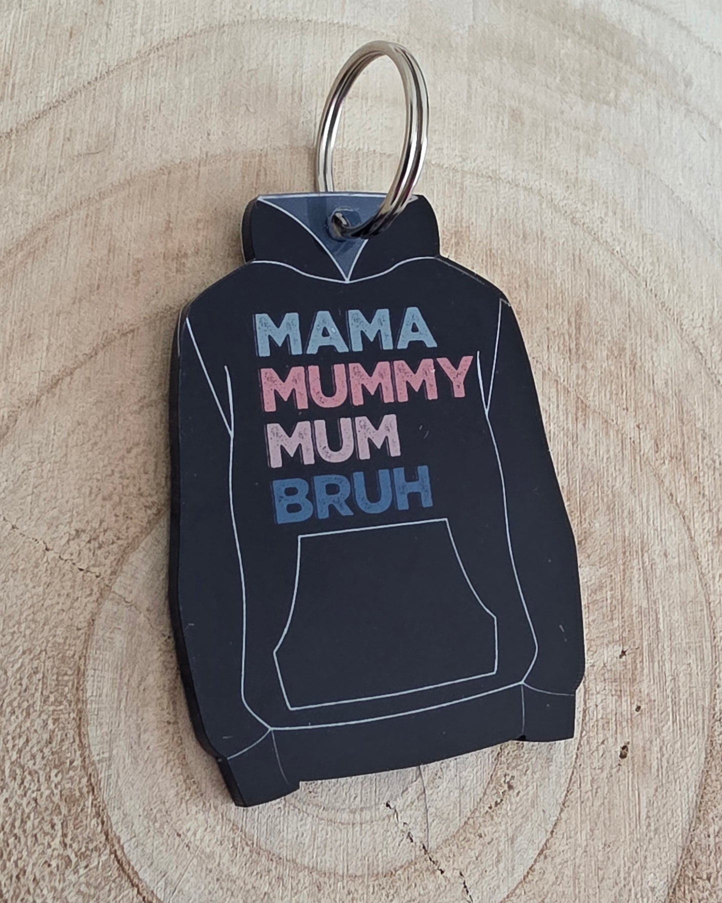 Mama, Mummy, Mum, Bruh Novelty Hoodie/Hoody Keyring - Mothers Day Keyring - Miniature Hoodie/Hoody