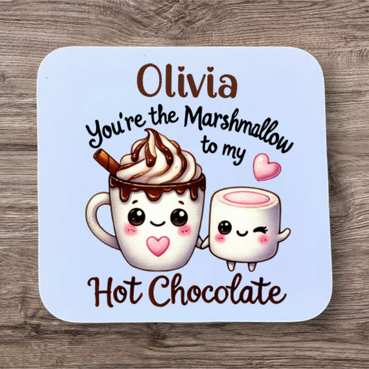 Personalised You're the Marshmallow to my Hot Chocolate Coaster - Thistle Barn Creations