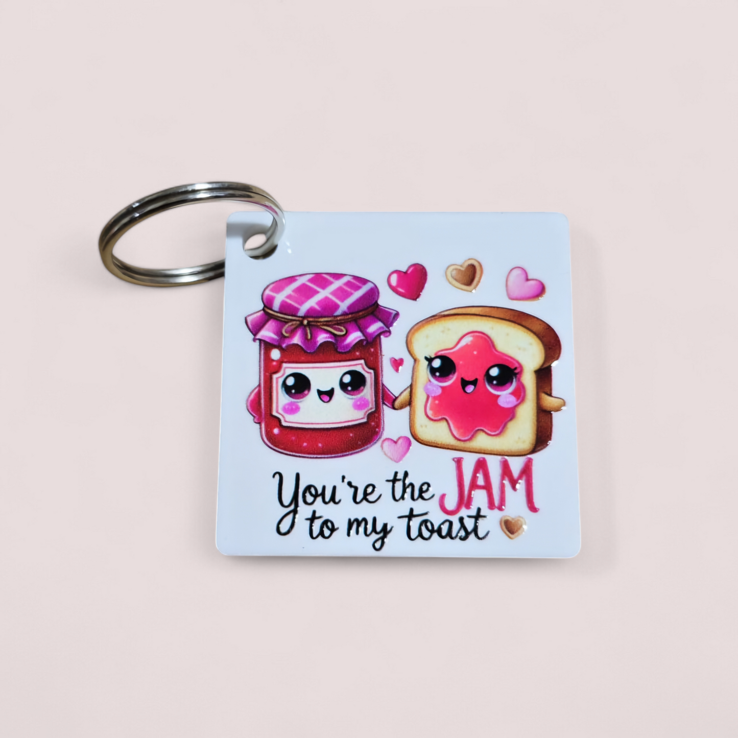 You're the - to my Cute Keyring
