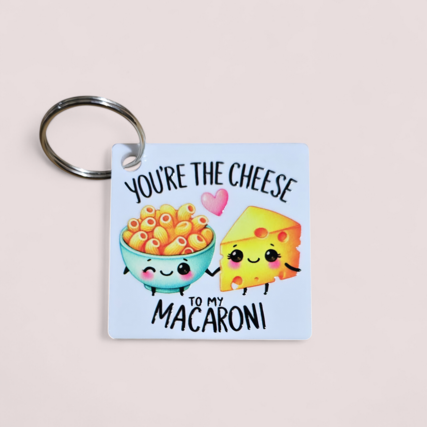 You're the - to my Cute Keyring