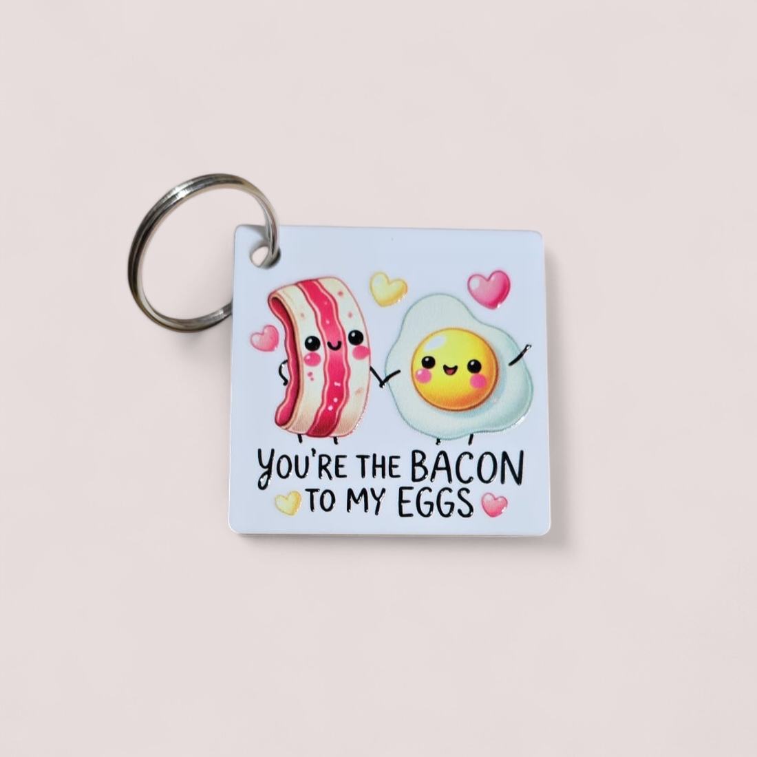 You're the - to my Cute Keyring