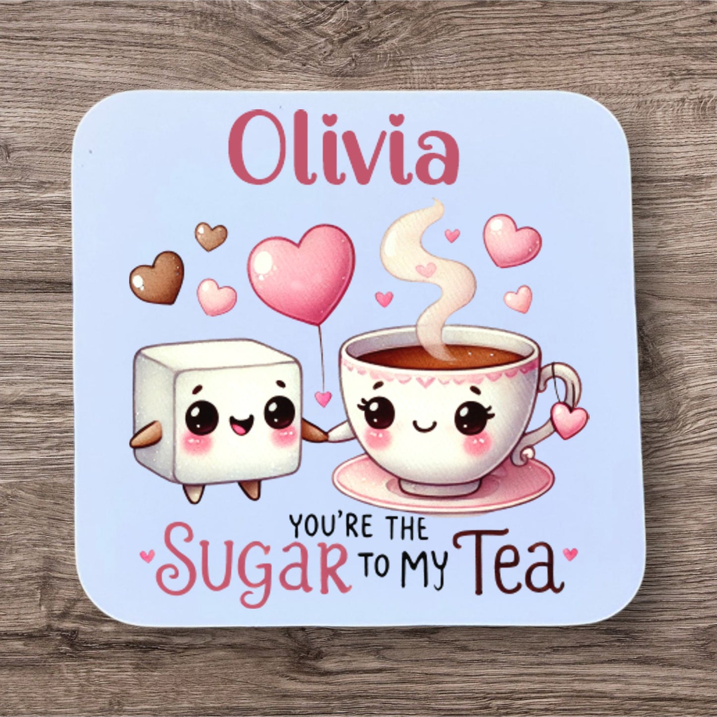 Personalised You're the Sugar to my Tea Coaster - Thistle Barn Creations